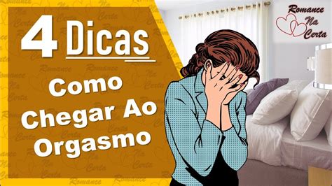 como masturbar|4 Formas de Chegar ao Orgasmo (Para Mulheres)